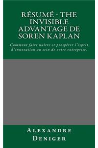 Résumé - The Invisible Advantage de Soren Kaplan