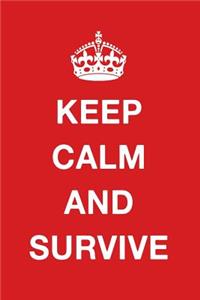 Keep Calm and Survive