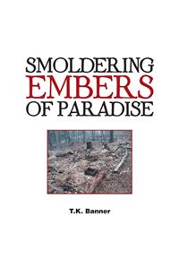 Smoldering Embers of Paradise