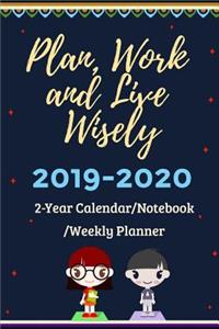Plan, Work and Live Wisely