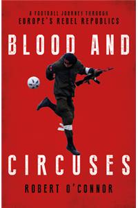 Blood and Circuses