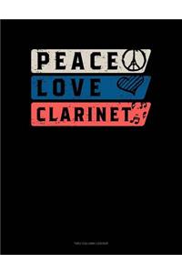 Peace Love Clarinet: Unruled Composition Book
