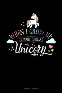 When I Grow Up I Want to Be a Unicorn