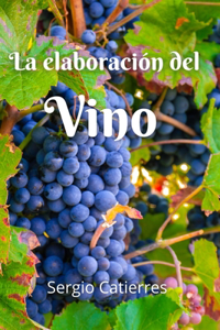 La elaboración del Vino