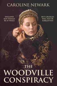 The Woodville Conspiracy