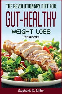 The revolutionary diet for gut-healthy weight loss