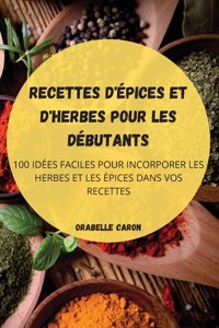 Receitas de Temperos E Ervas Para Iniciantes