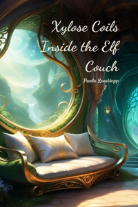 Xylose Coils Inside the Elf Couch