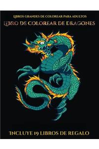Libros grandes de colorear para adultos (Libro de colorear de dragones)