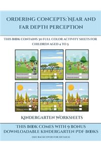 Kindergarten Worksheets (Ordering concepts near and far depth perception)