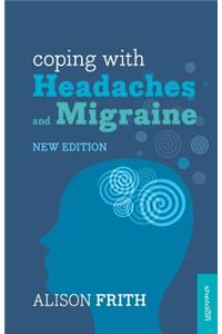 Coping with Headaches and Migraine