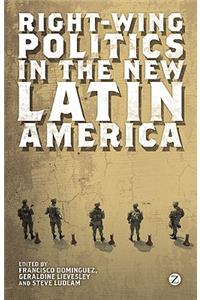 Right-Wing Politics in the New Latin America