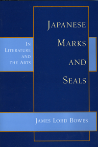 Japanese Marks and Seals in Lit. & the Arts