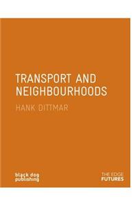 Transport and Neighbourhoods: Edge Futures