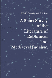 Short Survey of the Literature of Rabbinical and Mediaeval Judaism