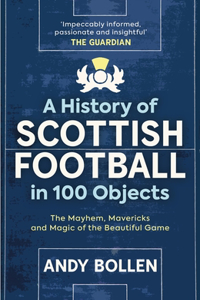 History of Scottish Football in 100 Objects