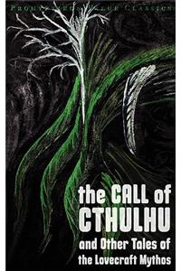 Call of Cthulhu and Other Tales of the Lovecraft Mythos