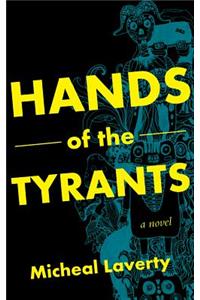 Hands of the Tyrants