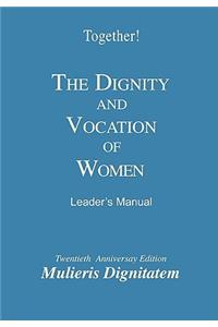 The Dignity and Vocation of Women - Leader's Manual