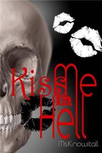 Kiss Me In Hell