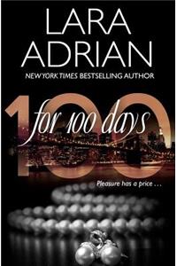 For 100 Days: A 100 Series Novel