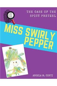 Miss Swirly Pepper