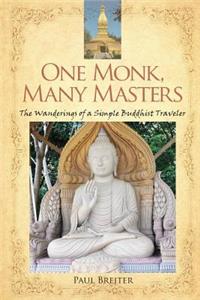 One Monk, Many Masters