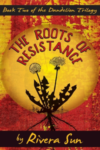 Roots of Resistance