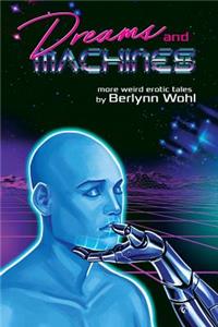 Dreams and Machines