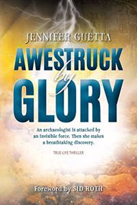 Awestruck by Glory