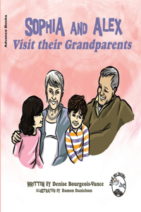 Sophia and Alex Visit their Grandparents
