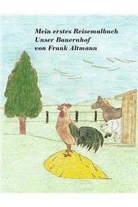 Mein erstes Reisemalbuch Unser Bauernhof