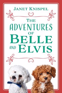 Adventures of Belle and Elvis