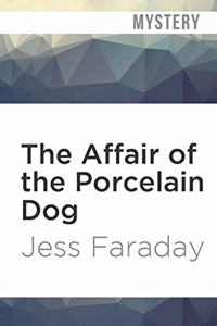 Affair of the Porcelain Dog