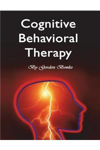 Cognitive Behavioral Therapy: Workbook for Brain Development and Psychotherapy