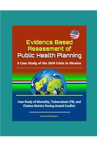 Evidence Based Assessment of Public Health Planning