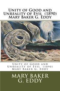 Unity of Good and Unreality of Evil (1890) Mary Baker G. Eddy