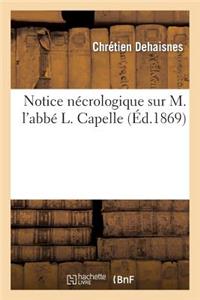 Notice Nécrologique Sur M. l'Abbé L. Capelle