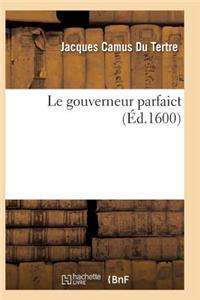 Le Gouverneur Parfaict