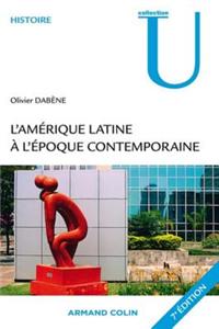 L'Amerique Latine A L'Epoque Contemporaine