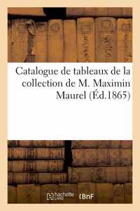 Catalogue de Tableaux de la Collection de M. Maximin Maurel