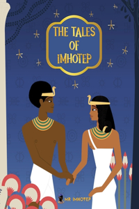 Tales of Imhotep