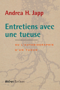 Entretiens Avec Une Tueuse