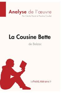 La Cousine Bette d'Honoré de Balzac (Analyse de l'oeuvre)