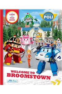 Robocar Poli: Welcome to Broomstown!