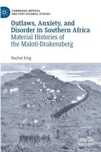 Outlaws, Anxiety, and Disorder in Southern Africa