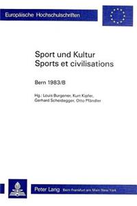 Sport Und Kultur / Sports Et Civilisations: Bern 1983/B