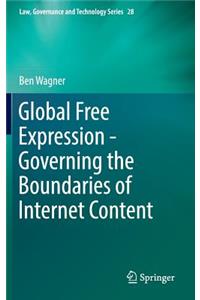 Global Free Expression - Governing the Boundaries of Internet Content