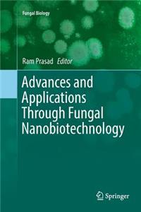 Advances and Applications Through Fungal Nanobiotechnology