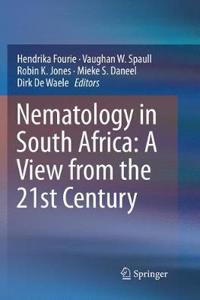 Nematology in South Africa: A View from the 21st Century